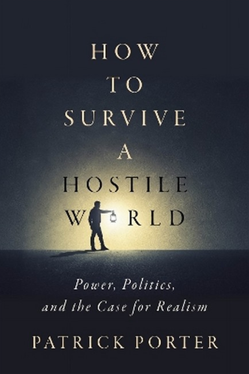 How To Survive A Hostile World/Product Detail/Politics & Government