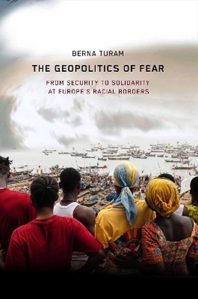 The Geopolitics Of Fear/Product Detail/Society & Culture