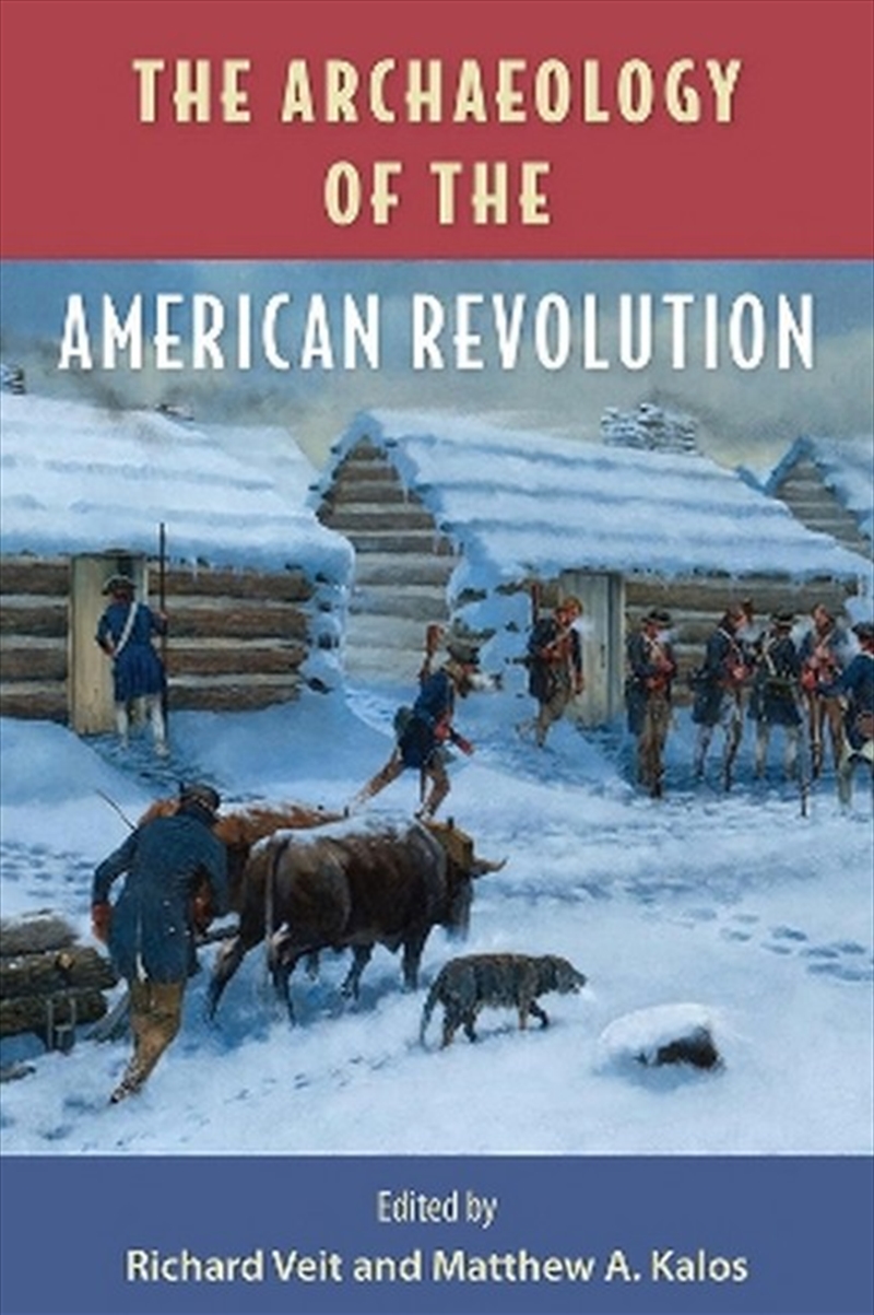 The Archaeology of the American Revolution/Product Detail/History