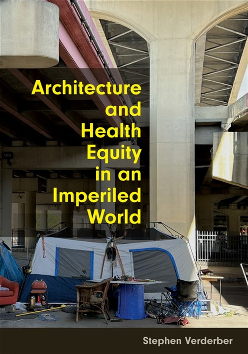 Architecture and Health Equity in an Imperiled World/Product Detail/Healthcare