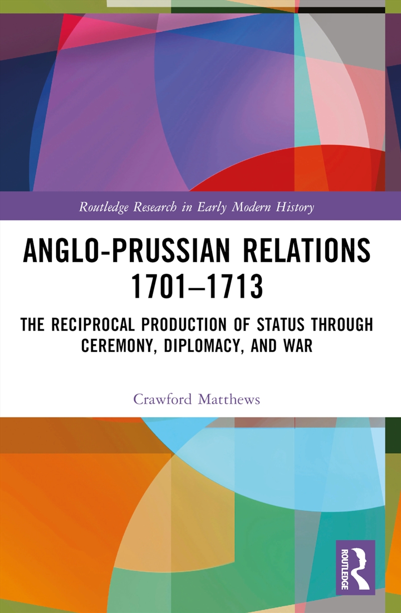 Anglo-Prussian Relations 1701/Product Detail/History