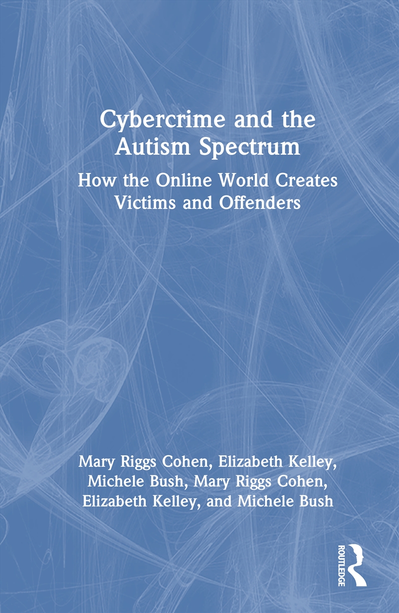 Cybercrime And The Autism Spec/Product Detail/Psychology