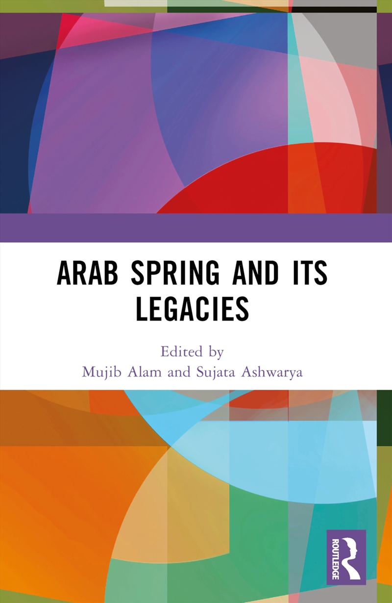 Arab Spring And Its Legacies/Product Detail/Politics & Government