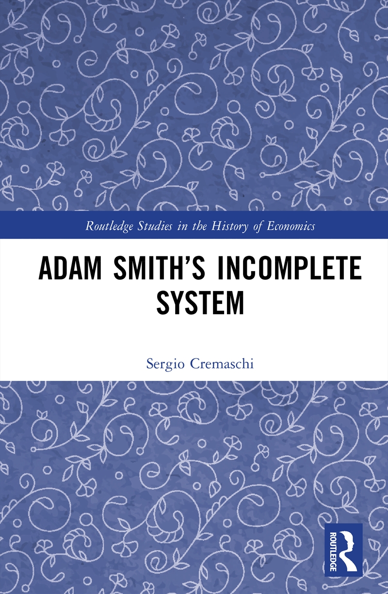 Adam Smiths Incomplete System/Product Detail/Business Leadership & Management