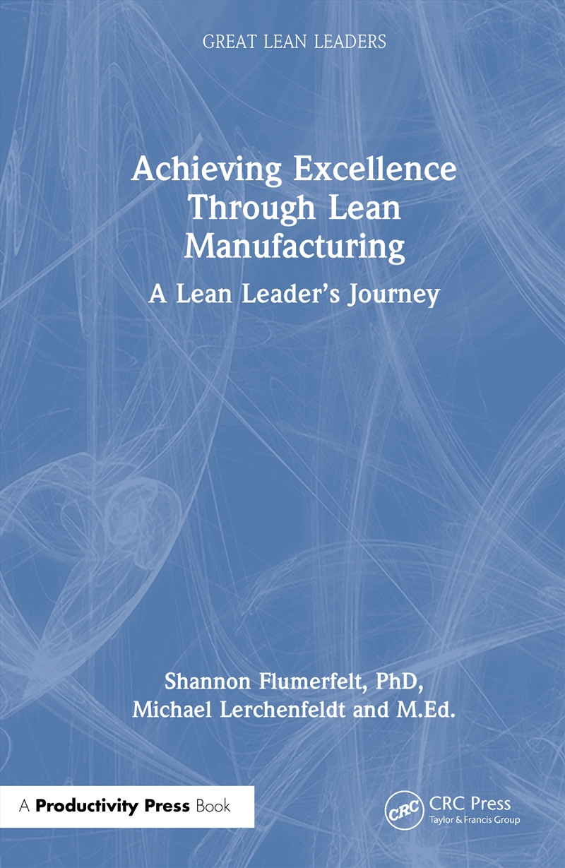 Achieving Excellence Through L/Product Detail/Business Leadership & Management