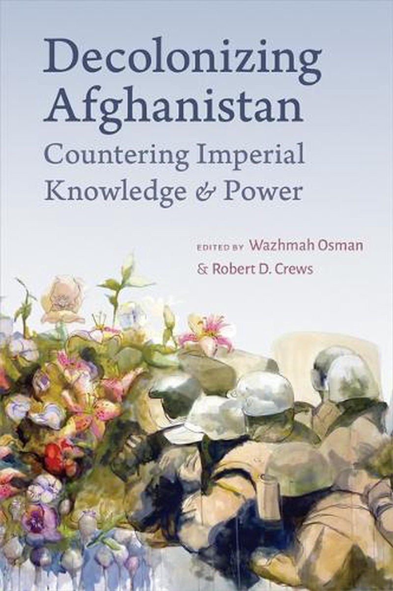 Decolonizing Afghanistan/Product Detail/Society & Culture