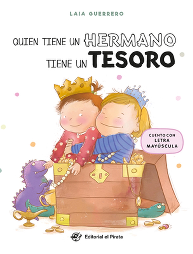 Quien tiene un hermano tiene un tesoro / Whoever has a Sibling, has a Treasure/Product Detail/Early Childhood Fiction Books