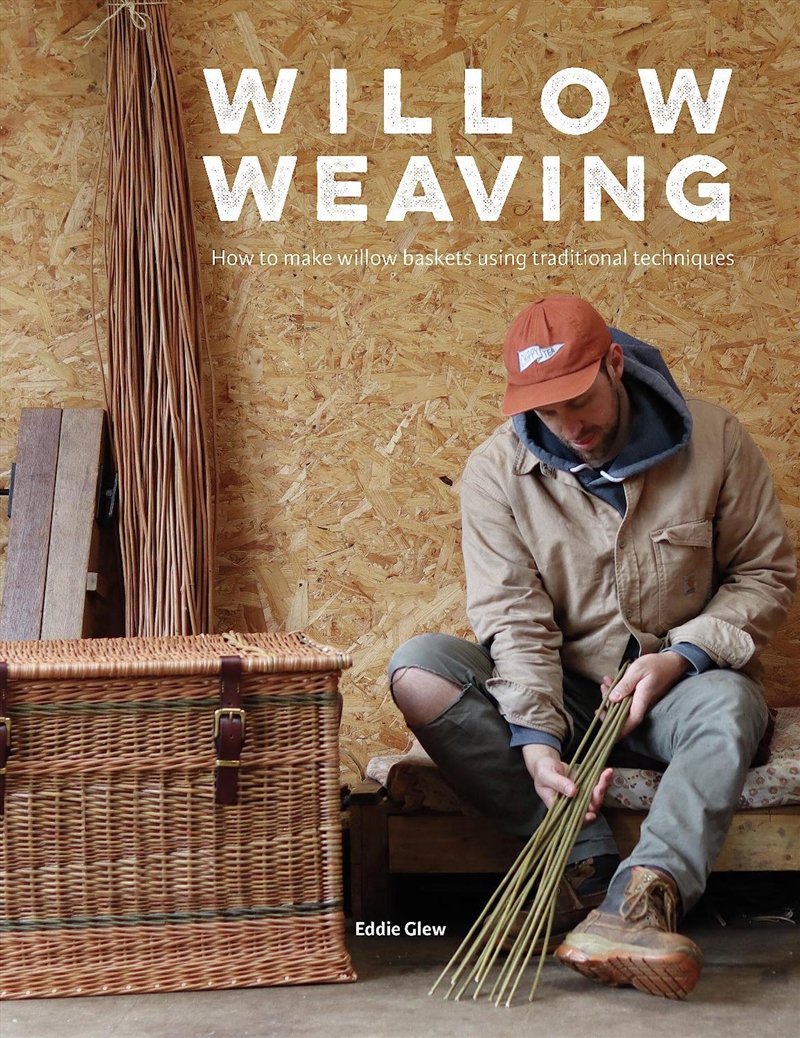 Willow Weaving: How to Make Willow Baskets Using Traditional Techniques/Product Detail/Crafts & Handiwork