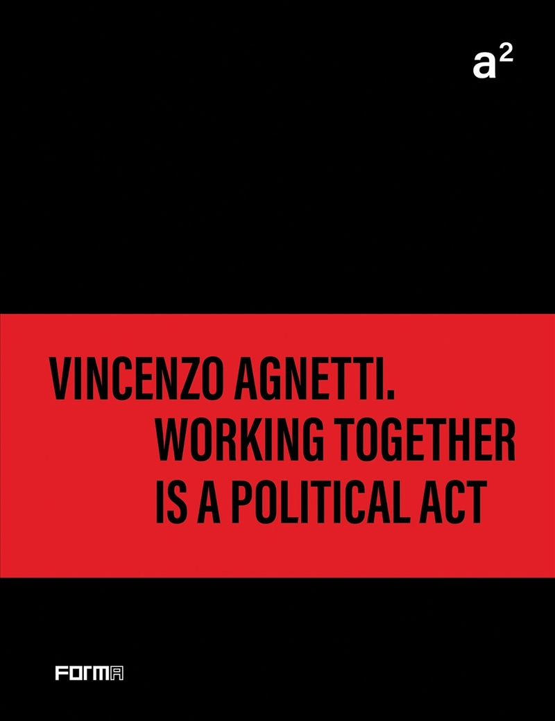 a² Vincenzo Agnetti: Working Together is a Political Act/Product Detail/Art