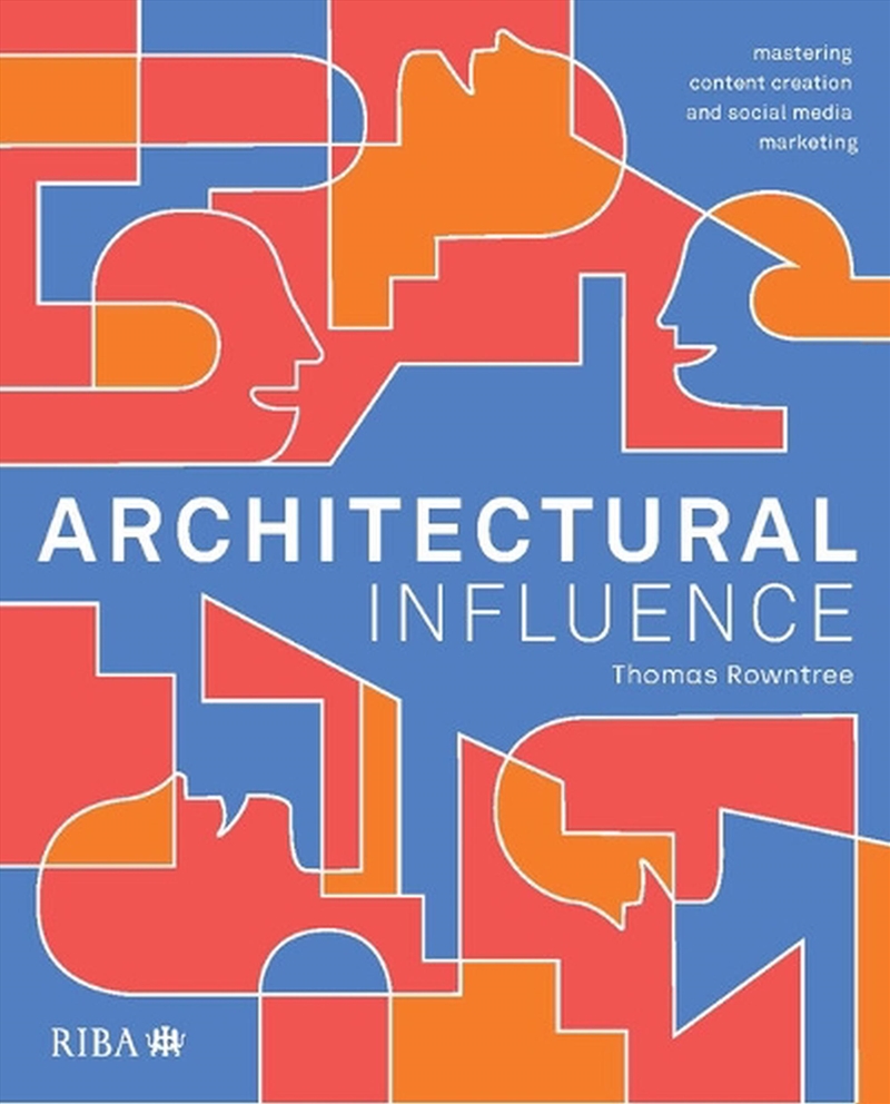 Architectural Influence : Mastering Content Creation And Social Media Marketing/Product Detail/Architecture