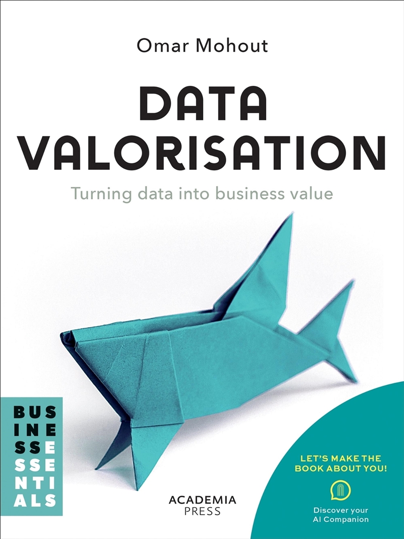 Datavalorisation: Turning data into business value/Product Detail/Reading