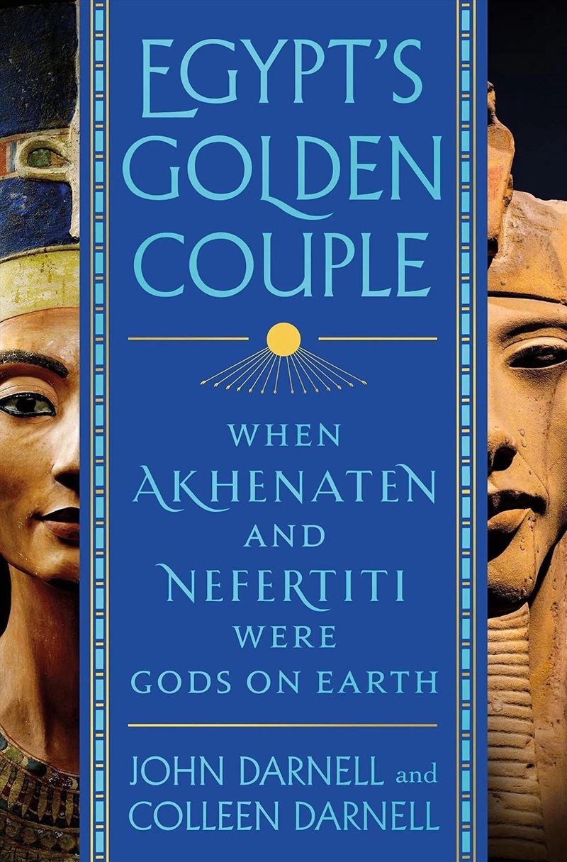 Egypt's Golden Couple: When Akhenaten and Nefertiti Were Gods on Earth/Product Detail/History