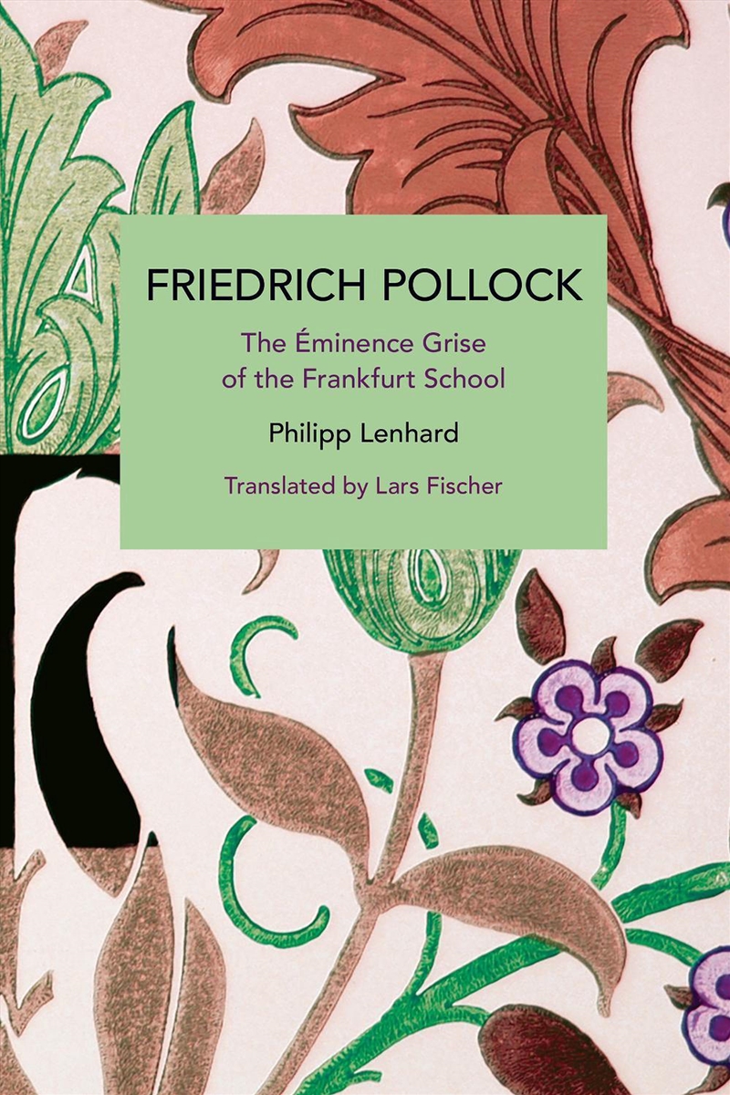 Friedrich Pollock/Product Detail/History
