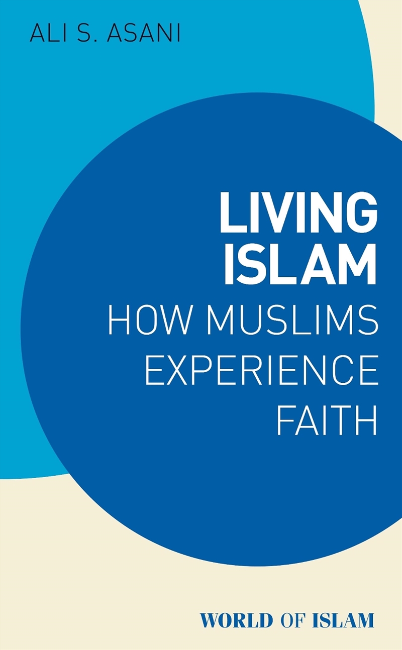 Living Islam: Muslim Expressions of Faith/Product Detail/Religion & Beliefs