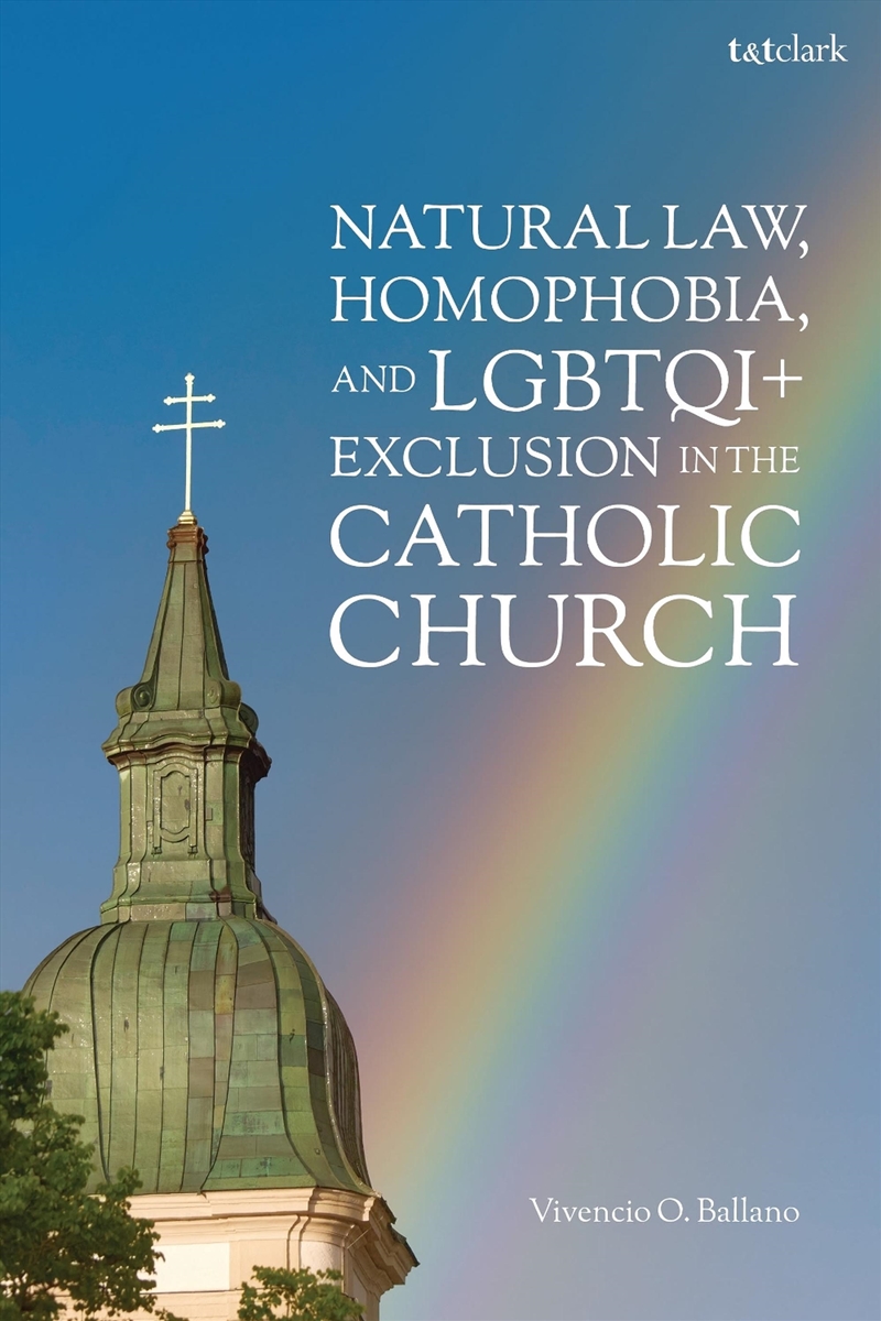 Natural Law, Homophobia, and LGBTQI+ Exclusion in the Catholic Church/Product Detail/Religion & Beliefs