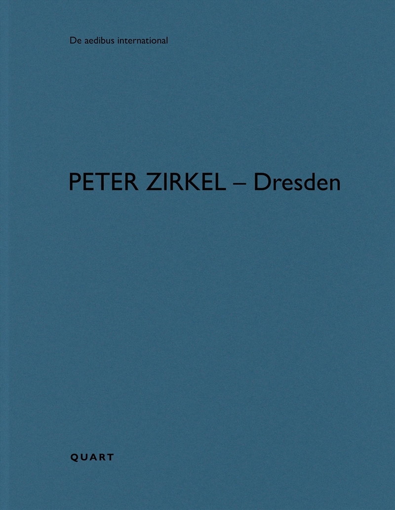 Peter Zirkel - Dresden: De aedibus international/Product Detail/Architecture