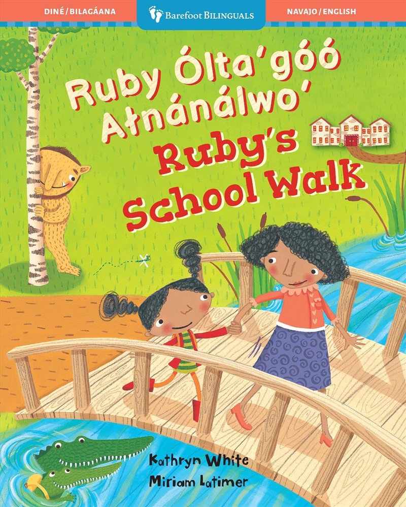 Ruby's School Walk (Bilingual Navajo & English)/Product Detail/Early Childhood Fiction Books