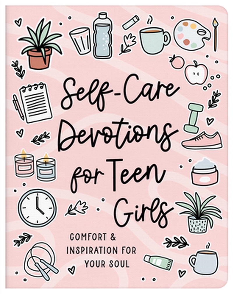 Self-Care Devotions for Teen Girls: Comfort and Inspiration for Your Soul/Product Detail/Religion & Beliefs