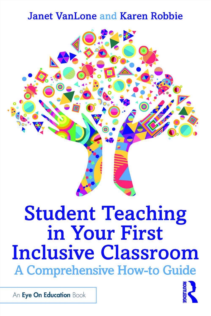 Student Teaching In Your First Inclusive Classroom A Comprehensive How-To Guide/Product Detail/Teaching