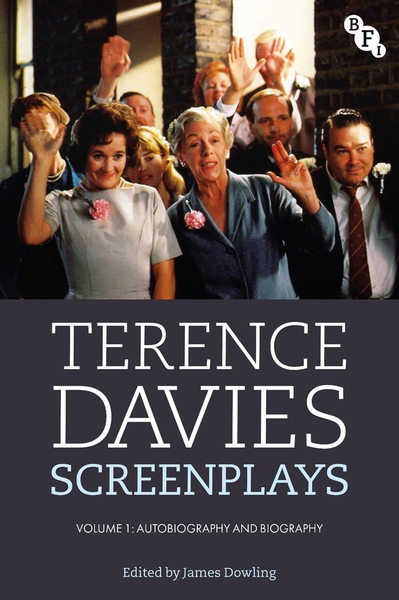 Terence Davies Screenplays, Volume 1: Autobiography and Biography/Product Detail/Media