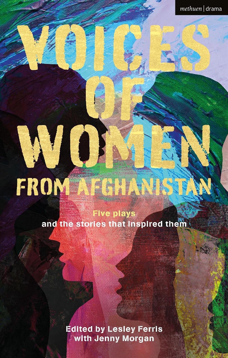 Voices of Women from Afghanistan: Five Plays and the Stories that Inspired Them/Product Detail/Literature & Poetry