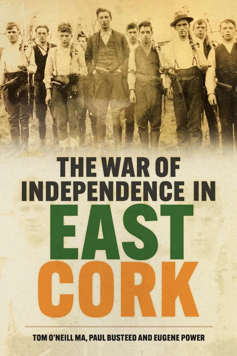War of Independence in East Cork/Product Detail/History