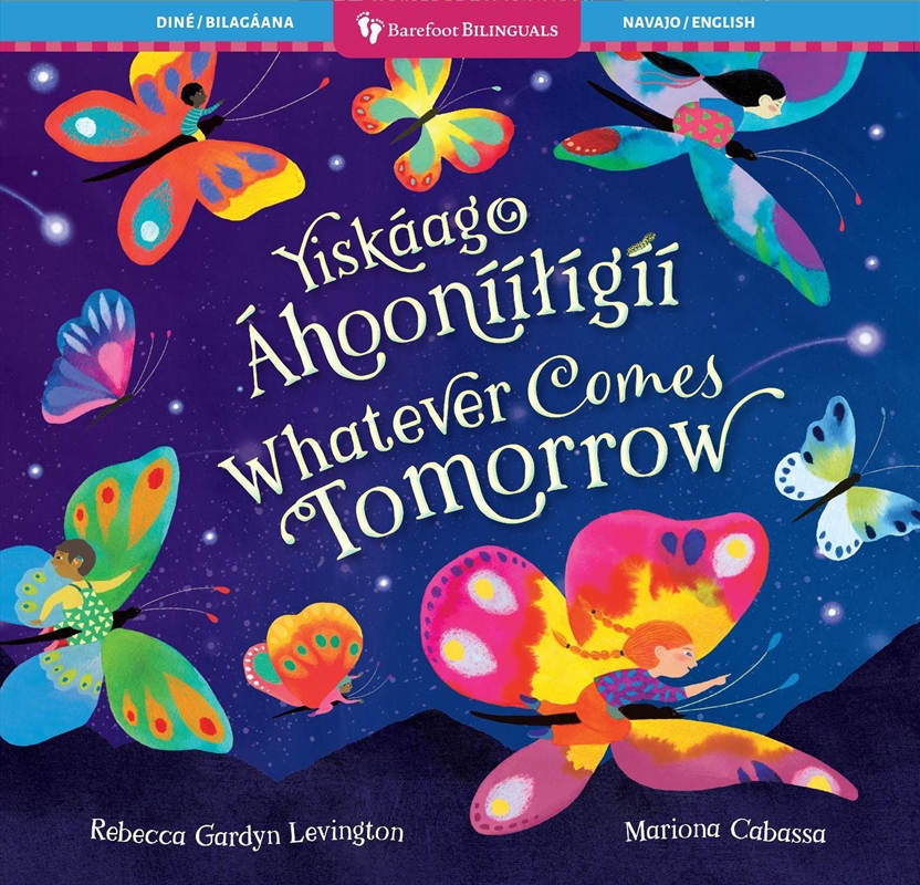 Whatever Comes Tomorrow (Bilingual Navajo & English)/Product Detail/Early Childhood Fiction Books