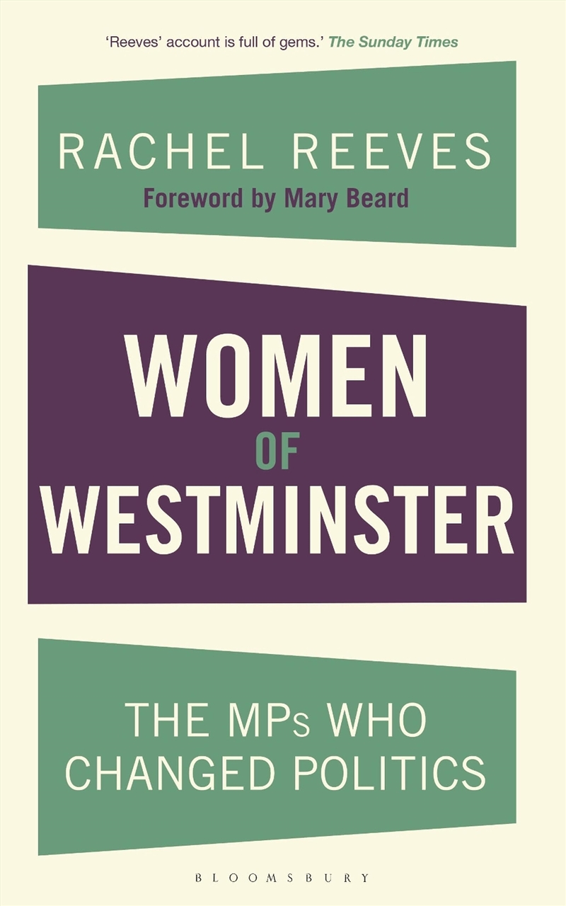 Women Of Westminster : The Mps Who Changed Politics/Product Detail/Politics & Government