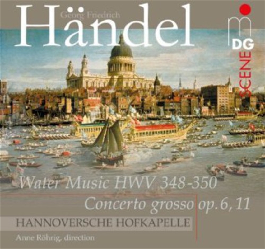 Water Music HWV 348-350 / Concerto Grosso Op 6/Product Detail/Classical