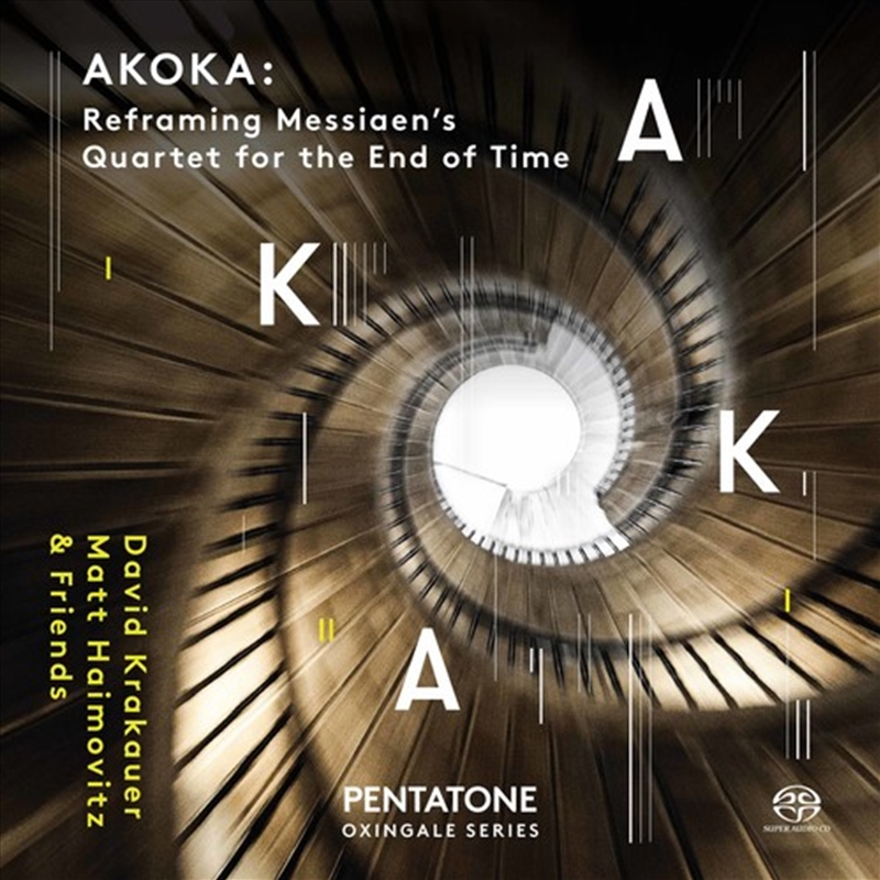 AKOKA: Reframing Olivier Messiaen's Quartet for the End of Time/Product Detail/Classical