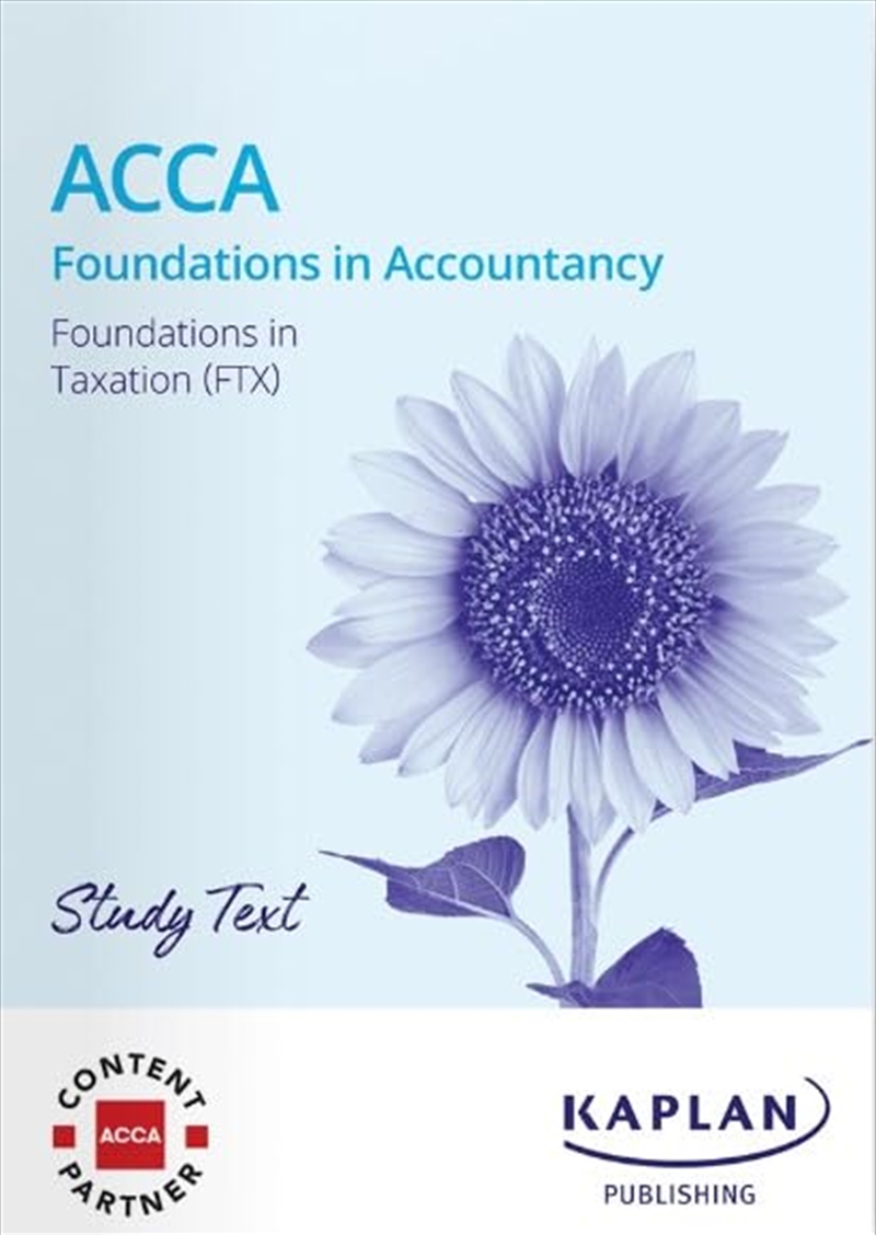 Ftx Foundations In Taxation (Fa24) - Study Text/Product Detail/Reading