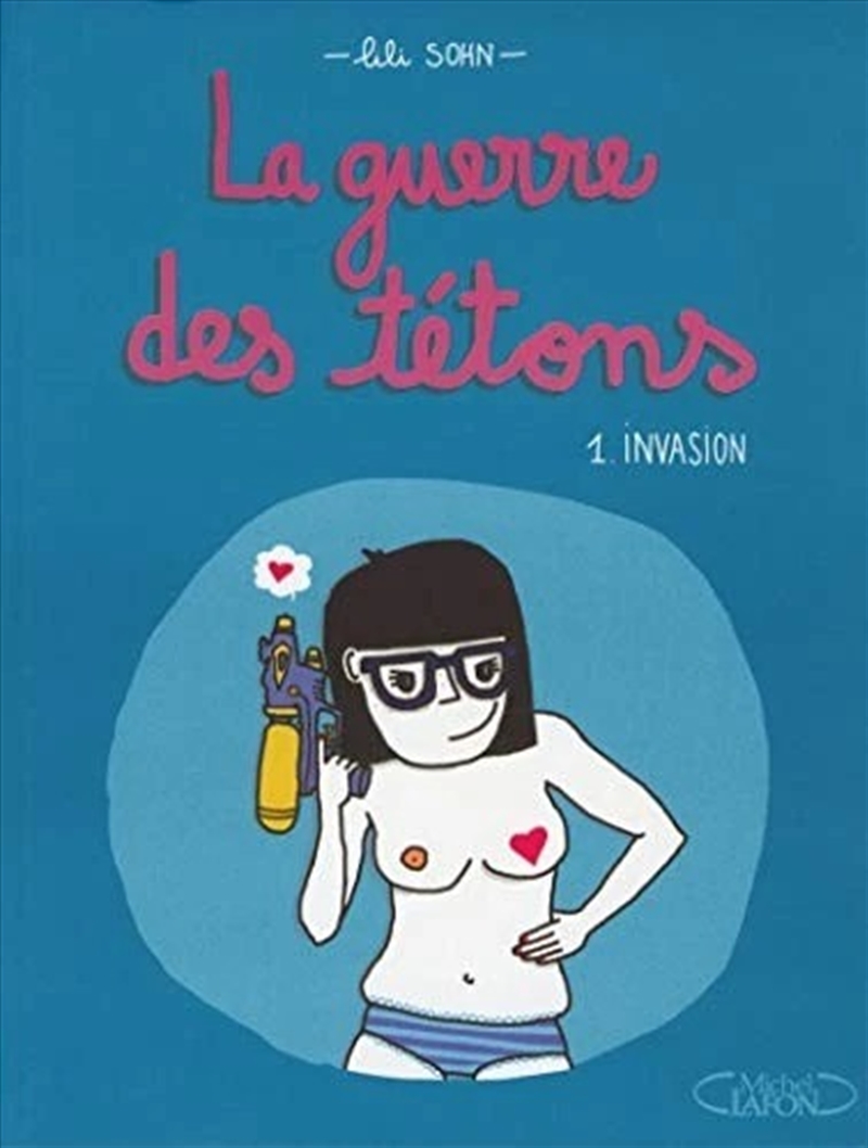 La Guerre Des Tetons 1 Invasion/Product Detail/Graphic Novels