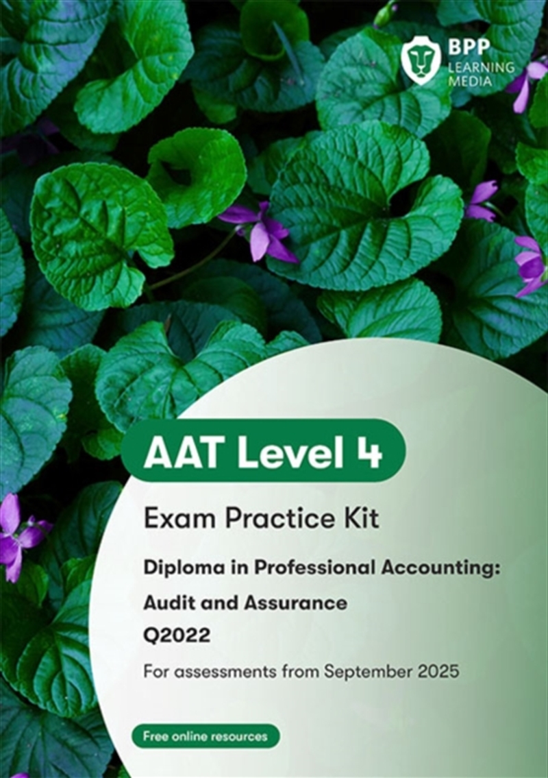 Aat Audit And Assurance: Exam Practice Kit/Product Detail/Accounting & Finance