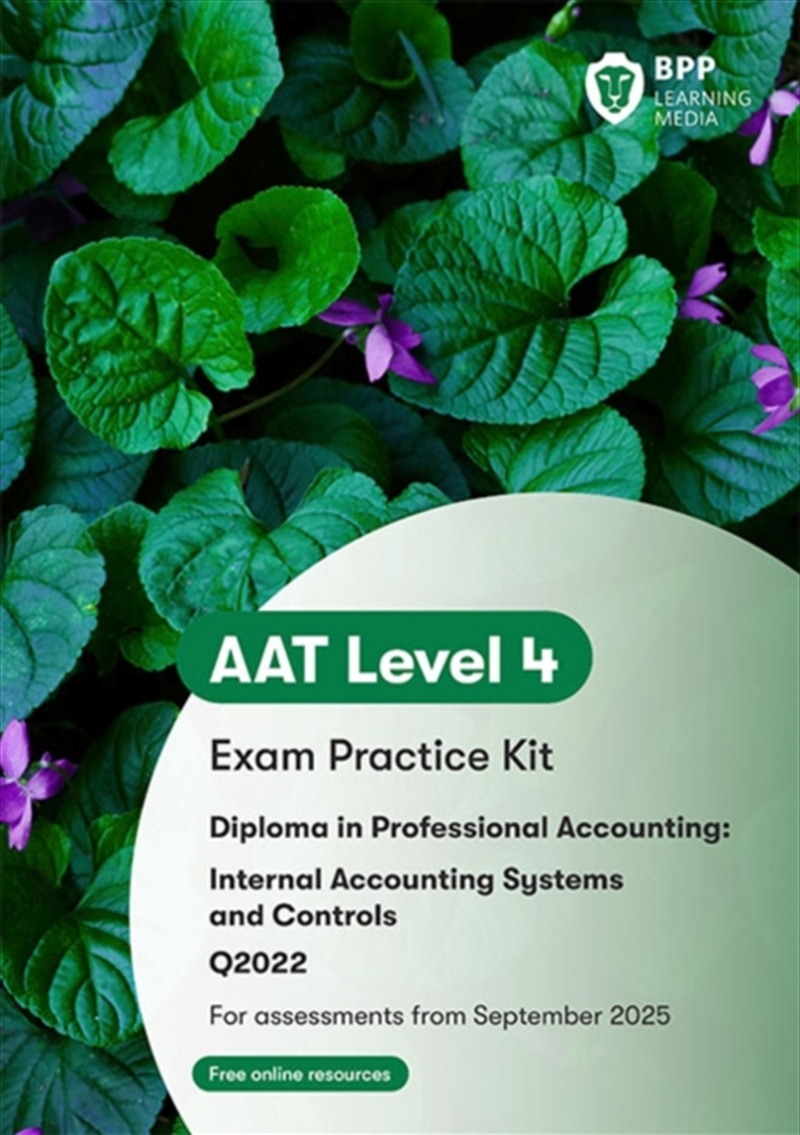 Aat Internal Accounting Systems And Controls: Exam Practice Kit/Product Detail/Accounting & Finance