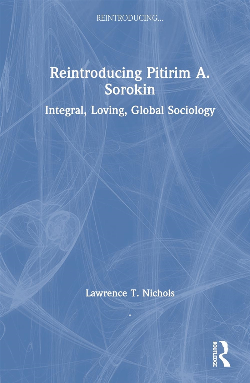 Reintroducing Pitirim A. Sorok/Product Detail/Politics & Government