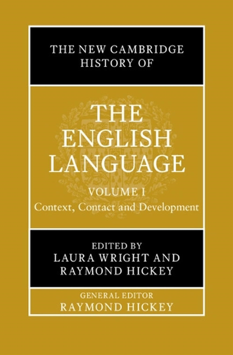 The New Cambridge History Of The English Language: Volume 1 : Context, Contact And Development/Product Detail/Language & Linguistics