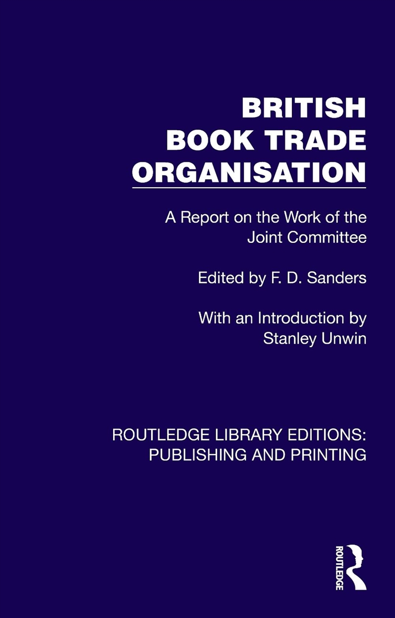 British Book Trade Organisation A Report On The Work Of The Joint Committee/Product Detail/Business Leadership & Management