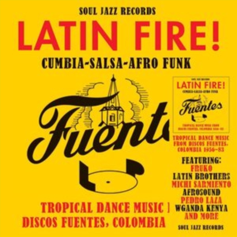 Latin Fire! Cumbia–Salsa–Afro-Funk: Tropical Dance Music From Discos Fuentes, Colombia 1956-84/Product Detail/World
