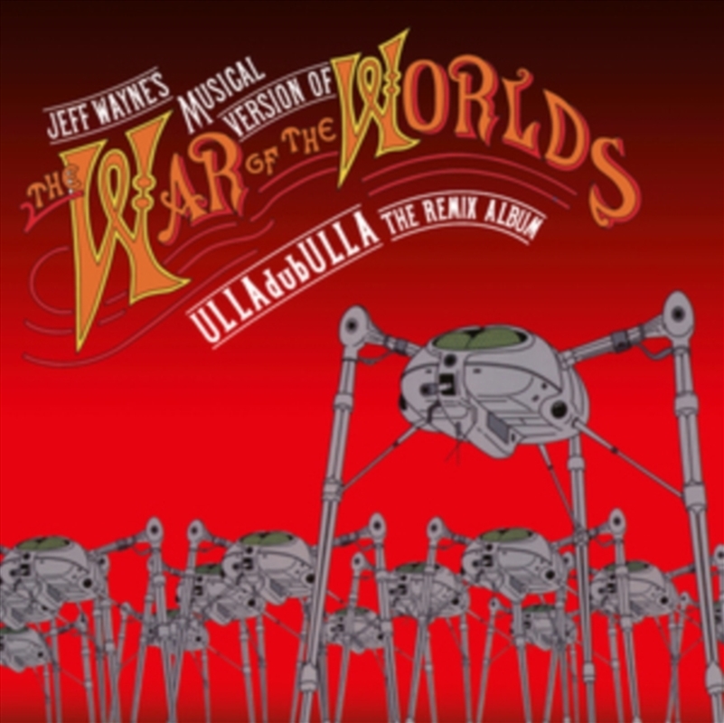 Jeff Wayne's Musical Version Of The War Of The Worlds: Ulladubulla The Remix Album/Product Detail/Soundtrack