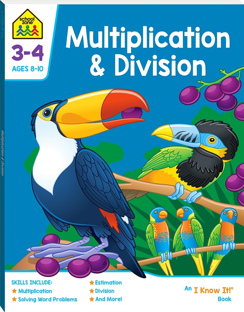 School Zone I Know It Multiplication & Division/Product Detail/Children