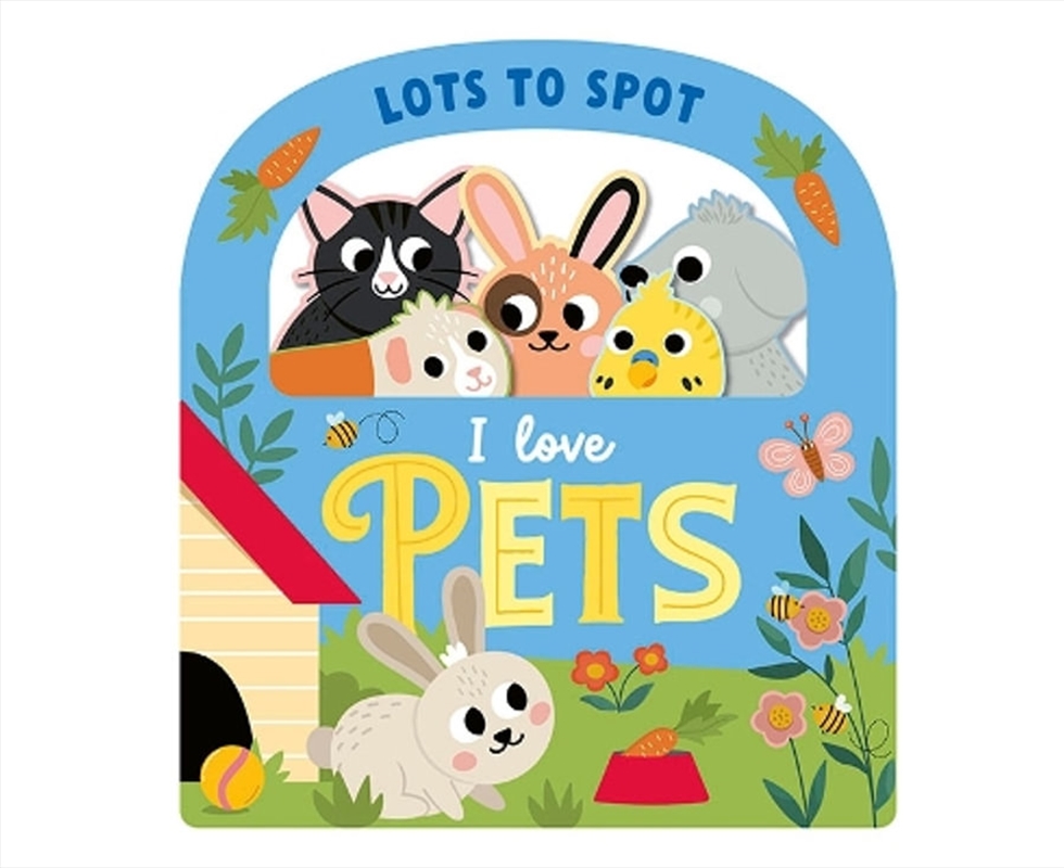 Lots To Spot I Love Pets/Product Detail/Early Childhood Fiction Books