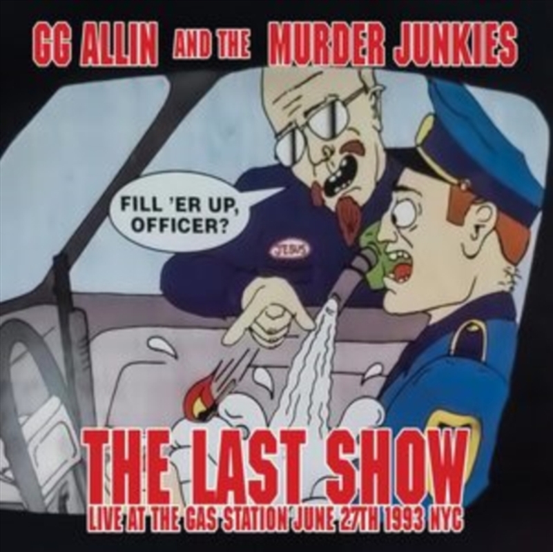 The Last Show: Live At The Gas Station June 27th 1993 Nyc/Product Detail/Punk