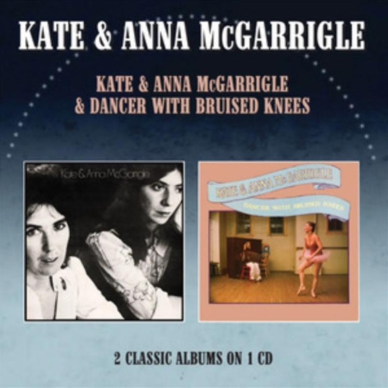 Kate &amp; Anna Mcgarrigle / Dancer With Bruised Knees/Product Detail/Blues