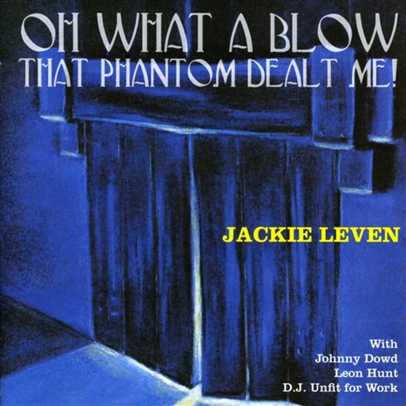 Oh What A Blow That Phantom Dealt Me!/Product Detail/Folk
