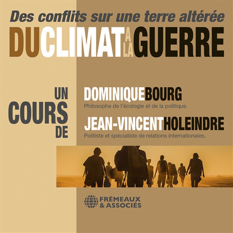Du Climat A La Guerre - Des Conflits Sur Une Terre/Product Detail/Specialist