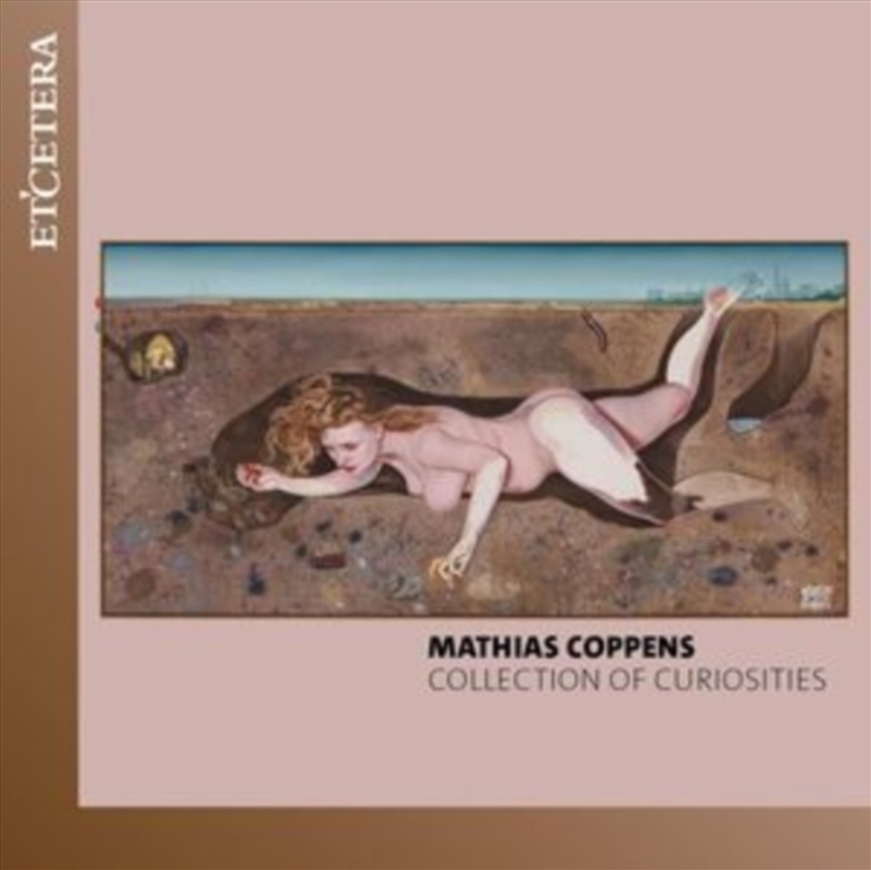 Mathias Coppens: Collection Of Curiosities/Product Detail/Classical