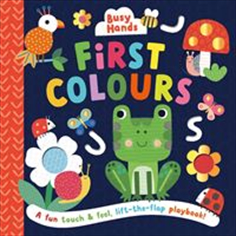 Busy Hands First Colours/Product Detail/Early Childhood Fiction Books