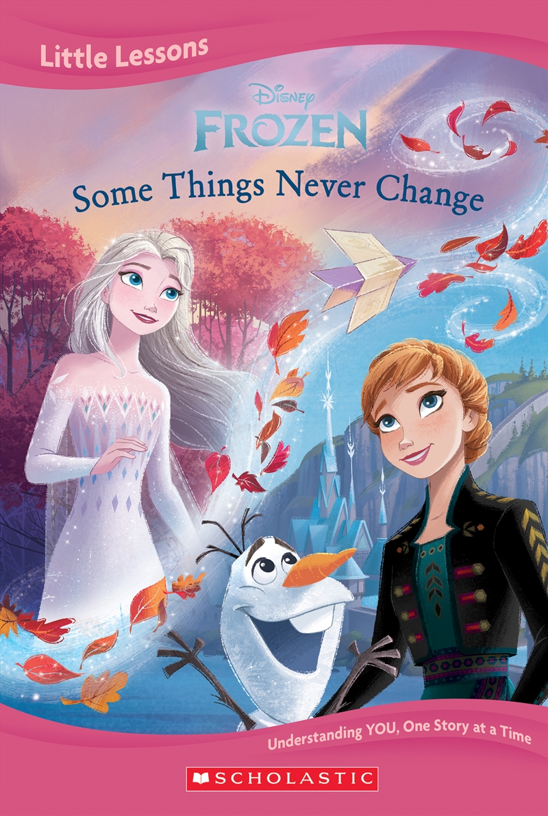 Frozen: Some Things Never Change (Disney: Little Lessons)/Product Detail/Early Childhood Fiction Books