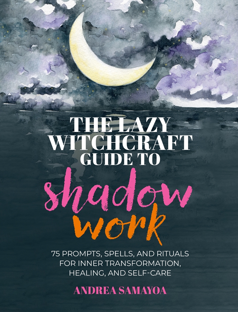 The Lazy Witchcraft Guide to Shadow Work/Product Detail/Religion & Beliefs