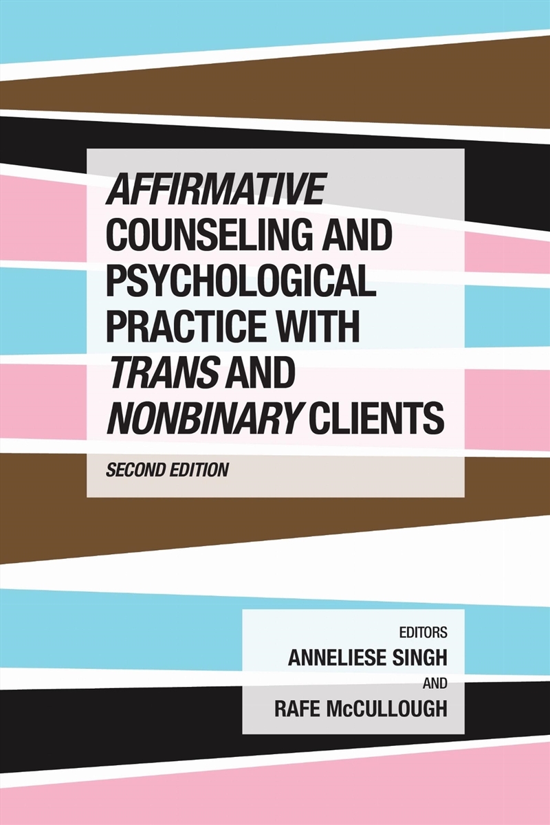 Affirmative Counseling and Psychological Practice with Trans and Nonbinary Clients/Product Detail/Healthcare